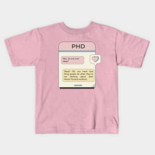 PhD chat - Sleepless nights Kids T-Shirt